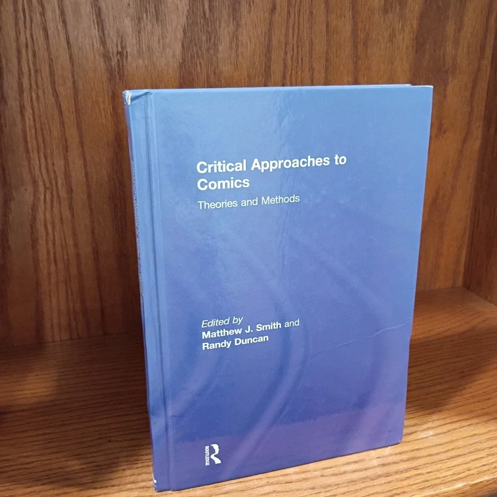 Critical Approaches to Comics : Theories and Methods, Hardcover by Smith, Mat...